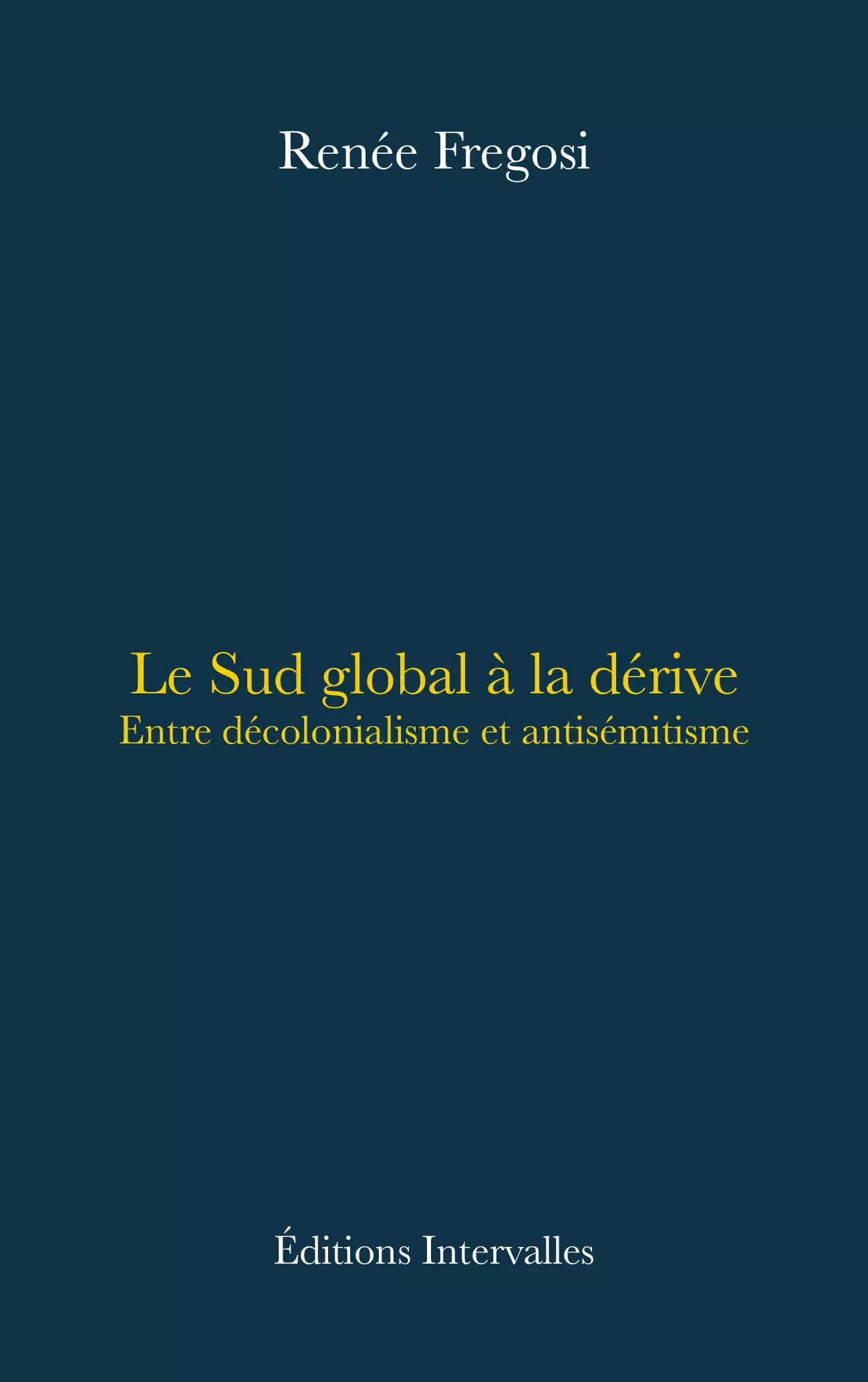 Le Sud global &agrave; la d&eacute;rive Entre d&eacute;colonialisme et antis&eacute;mitisme.jpg (235 KB)
